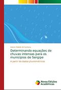 Ler Determinando equações de chuvas intensas para os municipios de Sergipe: A partir de dados pluviométricos, do autor Geizon Rabelo de Santana Ler Determinando equações de chuvas intensas para os municipios de Sergipe: A partir de dados pluviométricos, do autor Geizon Rabelo de Santana