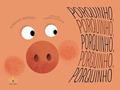Ler PORQUINHO, PORQUINHO, PORQUINHO, PORQUINHO, PORQUINHO (obra em letra bastão), do autor MESSIAS, ADRIANO / WEIGAND, ROBERTO