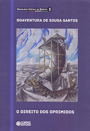 Ler O direito dos oprimidos, do autor Boaventura de Sousa Santos