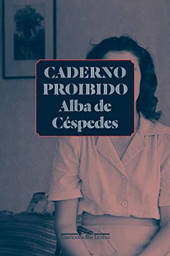 Ler Caderno proibido, do autor Alba de Céspedes Ler Caderno proibido, do autor Alba de Céspedes