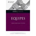 Ler Equipes. Gerenciando Para o Sucesso - Série Profissional, do autor Debra J. Housel