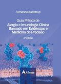 Ler Guia Prático de Alergia e Imunologia Clínica Baseado em Evidências e Medicina de Precisão, do autor Fernando Aarestrup