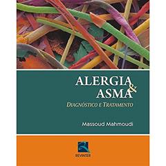 Alergia & Asma: Diagnóstico e Tratamento, do autor Massoud Mahmoudi