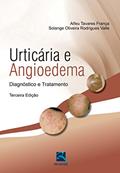 Ler Urticária e Angiodema: Diagnóstico e Tratamento, do autor Alfeu França