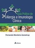 Ler Guia Prático de Alergia e Imunologia Clínica: Baseado em Evidências, do autor Fernando Monteiro Aarestrup