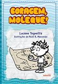 Ler Coragem, Moleque!, do autor Luciene Regina Paulino Tognetta