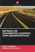 Ler REFORÇO DE PAVIMENTOS FLEXÍVEIS COM GEOSSINTÉTICOS., do autor Zakia Talhaoui; Mohamed Amin Allal