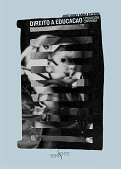 Direito a educação e a progressão continuada, do autor José Eudes Baima Bezerra