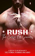 Ler RUSH (The Curse Of Sinners Livro 1), do autor Victória Torres Ruaro; Victória Torres Ruaro