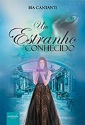 Ler Um Estranho Conhecido, do autor Bia Cantanti Ler Um Estranho Conhecido, do autor Bia Cantanti