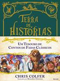 Ler Terra de histórias : Um tesouro de contos de fadas clássicos : Volume único, do autor Priscila Catão; Chris Colfer Ler Terra de histórias : Um tesouro de contos de fadas clássicos : Volume único, do autor Priscila Catão; Chris Colfer