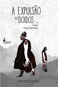 Ler A expulsão dos doidos: E outras micromemórias, do autor Bernardino Furtado