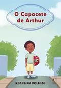 Ler O capacete de Arthur, do autor Rosalina Vellozo