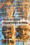 Ler Trabalho Escravo Contemporâneo no Brasil - 2022, do autor Maria Odete Araújo Ler Trabalho Escravo Contemporâneo no Brasil - 2022, do autor Maria Odete Araújo