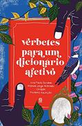 Ler Verbetes para um dicionário afetivo, do autor Ana Paula Tavares; Manuel Jorge Marmelo; Ondjaki; Paulinho Assunção Ler Verbetes para um dicionário afetivo, do autor Ana Paula Tavares; Manuel Jorge Marmelo; Ondjaki; Paulinho Assunção
