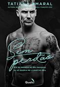 Ler Sem Perdão, do autor Tatiana Amaral
