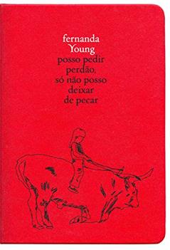 Posso pedir perdão, só não posso deixar de pecar, do autor Fernanda Young