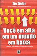 Ler Voce Em Alta Em Um Mundo Em Baixa, do autor Zig Ziglar