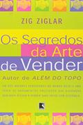 Ler Os Segredos da Arte de Vender, do autor Zig Ziglar Ler Os Segredos da Arte de Vender, do autor Zig Ziglar
