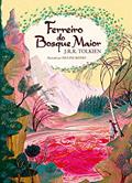 Ler Ferreiro do Bosque Maior, do autor J.R.R. Tolkien