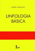 Ler Linfologia Básica, do autor Daniel Vogelfang