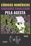 Ler CÓDIGOS NUMÉRICOS SAGRADOS CANALIZADO PELA AGESTA (Edição Portuguesa), do autor Om Tsé Ler CÓDIGOS NUMÉRICOS SAGRADOS CANALIZADO PELA AGESTA (Edição Portuguesa), do autor Om Tsé