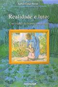 Ler Realidade e Luto. Um Estudo da Transicionalidade, do autor Karina Codeco Barone