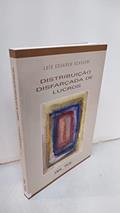 Ler Distribuicao Disfarcada de Lucros, do autor Luís Eduardo Schoueri