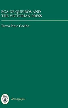 Eça de Queirós and the Victorian Press: 330, do autor Teresa Pinto Coelho