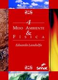 Ler Meio ambiente & física, do autor Eduardo Landulfo Ler Meio ambiente & física, do autor Eduardo Landulfo