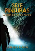 Ler Sete pinturas: A lenda do fim do mundo, do autor Landulfo Almeida