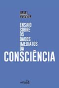 Ler Ensaio sobre os dados imediatos da consciência, do autor Henri Bergson Ler Ensaio sobre os dados imediatos da consciência, do autor Henri Bergson