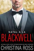 Ler Natal à la Blackwell (A série Acabe Comigo), do autor Christina Ross Ler Natal à la Blackwell (A série Acabe Comigo), do autor Christina Ross