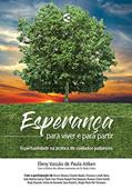 Ler Esperança Para Viver e Para Partir, do autor Eleny Vassão