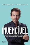 Ler Invencível: chegou a hora de ser quem você disse que seria, do autor Rodolfo Tamborin Ler Invencível: chegou a hora de ser quem você disse que seria, do autor Rodolfo Tamborin