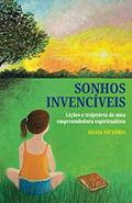 Ler Sonhos Invencíveis (Portuguese Edition), do autor Silvia Victória