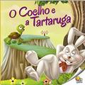 Ler Moral da História: O Coelho e a Tartaruga (Nível 2 / Paradidáticos Todolivro), do autor Little Pearl Books