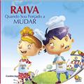 Ler Controle Sua Raiva: Raiva Quando Sou Forçado a Mudar (Nível 4 / Paradidáticos Todolivro), do autor Quixot Multimedia Pvt