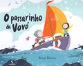 Ler O passarinho da vovó, do autor Benji Davies