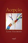 Ler Acepção, do autor Levon Nascimento Ler Acepção, do autor Levon Nascimento
