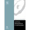 Ler Justiça, Democracia e Capitalismo, do autor Denis Rosenfield