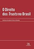 Ler O Direito dos Trusts no Brasil, do autor Verônica Scriptore Freire e Almeida Ler O Direito dos Trusts no Brasil, do autor Verônica Scriptore Freire e Almeida