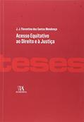Ler Acesso Equitativo ao Direito e à Justiça, do autor J. J. Florentino dos Santos Mendonça
