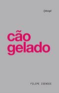Ler Cão Gelado, do autor Filipe Isensee