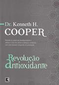 Ler Revolução antioxidante, do autor Kenneth H. Cooper
