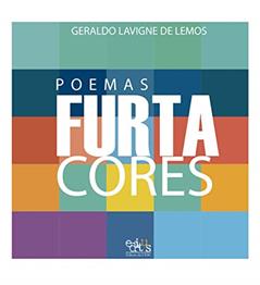 Poemas Furta Cores (Volume 1), do autor Geraldo Lavigne de Lemos