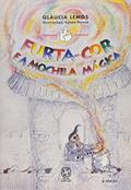 Ler Furta-cor E A Mochila Magica - 1ª, do autor Lemos