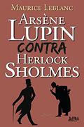Ler Arsène Lupin Contra Herlock Sholmes, do autor Maurice Leblanc