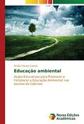 Ler Educação ambiental: Ações Educativas para Promover e Fortalecer a Educação Ambiental nas escolas de Cabinda, do autor Simão Chicaia Culandi