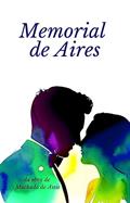 Ler Memorial de Aires, do autor Machado de Assis